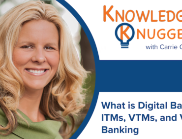 What is Digital Banking? ITMs, VTMs, and Video Banking